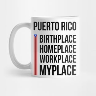 Puerto Rico Place Birthplace Workplace Homeplace Mug